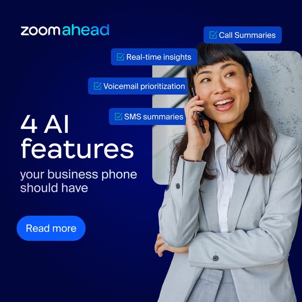 The ad showcases Zoom Ahead's AI business phone features, including call summaries, real-time insights, voicemail pr