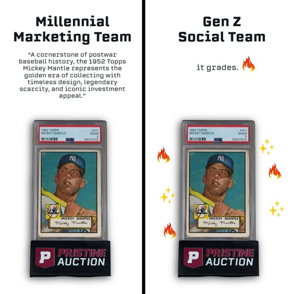 This ad compares how the Millennial and Gen Z marketing teams at Pristine Auction would promote a 1952 Topps Mickey Mant