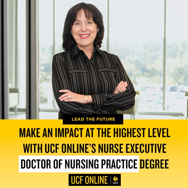 This ad promotes UCF Online's Nurse Executive Doctor of Nursing Practice degree. It features a woman, presumably a s