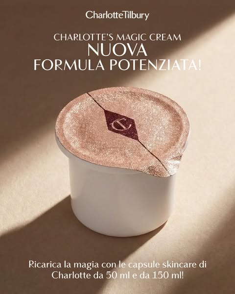 This ad promotes Charlotte Tilbury's Magic Cream in refillable capsules, available in 50ml and 150ml sizes. The visu
