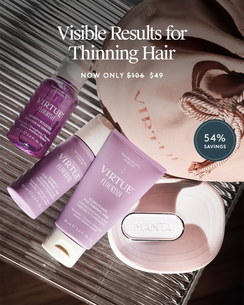 This ad features three Virtue Flourish hair products designed for thinning hair, showcasing the Density Booster, Shampoo