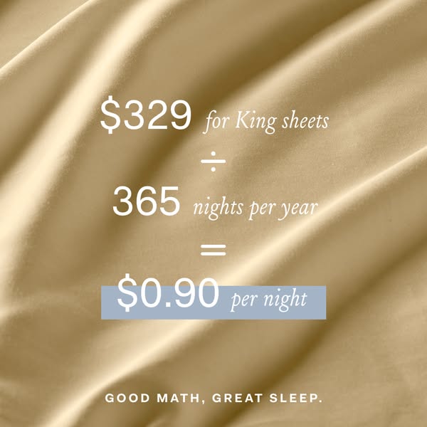 The ad displays a mathematical equation to show how affordable a set of King sheets are each night, using the cost of th
