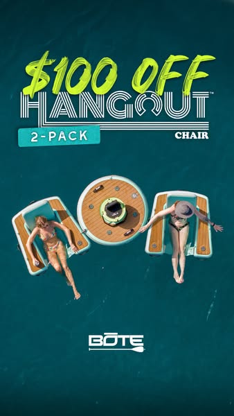 This ad showcases the BOTE Hangout Chair 2-Pack, emphasizing a $100 discount. The visual features the product in use on 