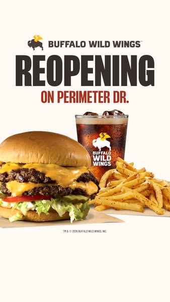 This image ad from Buffalo Wild Wings announces the reopening of its location on Perimeter Dr. The ad features a burger,