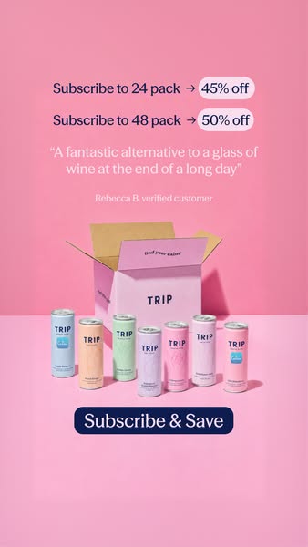 This ad promotes TRIP CBD-infused drinks as a refreshing alternative to alcohol, highlighting subscription discounts and