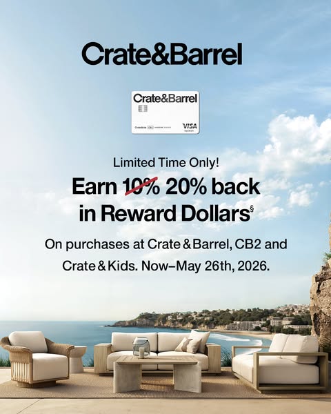 This ad for Crate & Barrel promotes their credit card with a limited-time offer to earn 20% back in reward dollars o