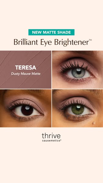This ad features a close-up of the Thrive Causemetics Brilliant Eye Brightener in the new matte shade, "Teresa.&quo