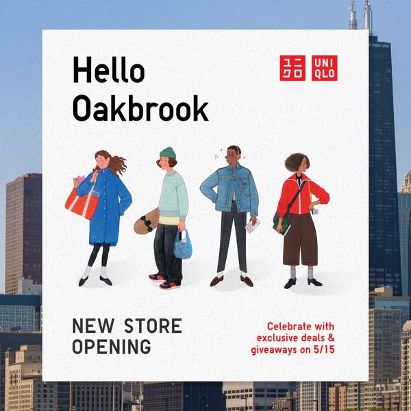An image ad promoting the new store opening of UNIQLO in Oakbrook. The ad features a group of diverse, stylishly dressed