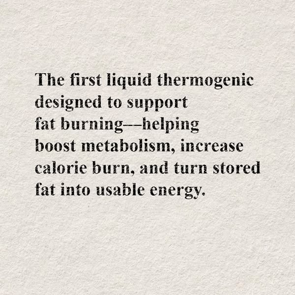 This ad promotes a liquid thermogenic product designed to support fat burning, boost metabolism, increase calorie burn, 