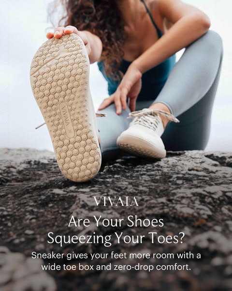 This ad highlights how VIVAIA sneakers can give your feet more room with a wide toe box and zero-drop comfort.