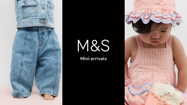This ad showcases new mini arrivals from M&S, with the focus on baby and toddler clothing.