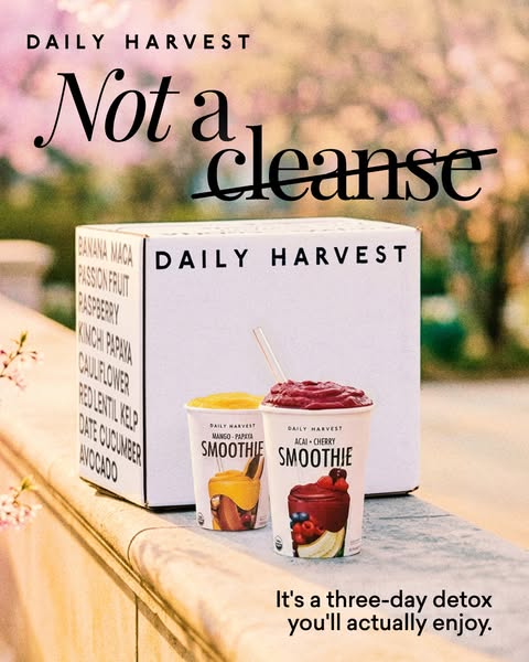 This ad for Daily Harvest promotes their smoothie product line as a simple three-day detox, emphasizing that it's no