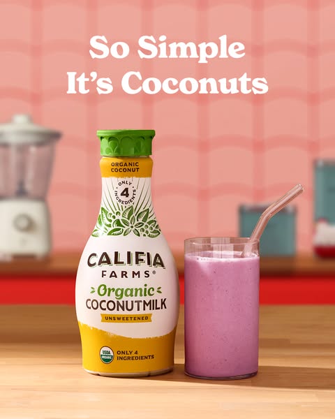This ad for Califia Farms Organic Coconutmilk highlights the simplicity of the product with the text "So Simple It&