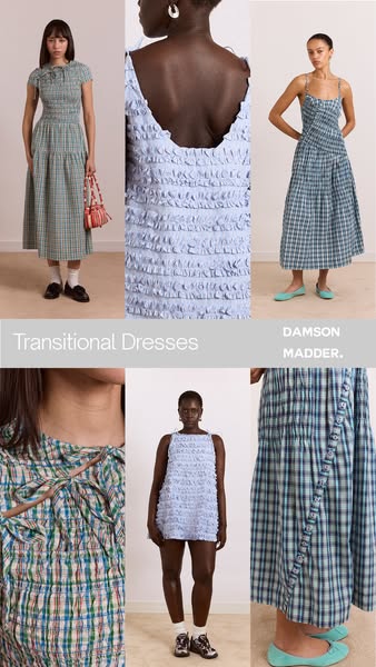 This ad showcases a series of Damson Madder dresses, emphasizing their transitional nature. The ad aims to capture the b