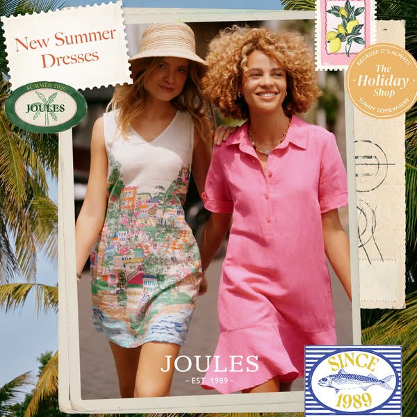 An image ad for Joules featuring two female models wearing dresses from the brand's new summer collection. The ad us