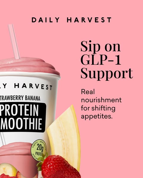 This ad features a Daily Harvest Strawberry Banana Protein Smoothie with a focus on GLP-1 support. It aims to promote th