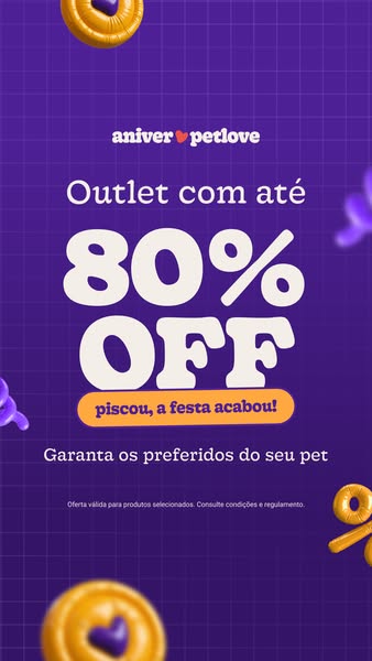 This is an offer-based ad for Petlove, advertising an outlet sale with discounts of up to 80% off. The ad uses birthday-