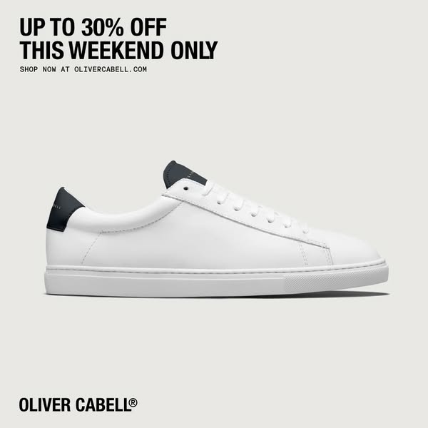 This ad by Oliver Cabell promotes a limited-time sale of up to 30% off this weekend only, featuring a minimalist white l