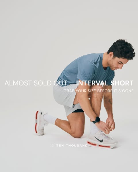 This image ad for Ten Thousand promotes the Interval Short, advising viewers to purchase before they sell out.
