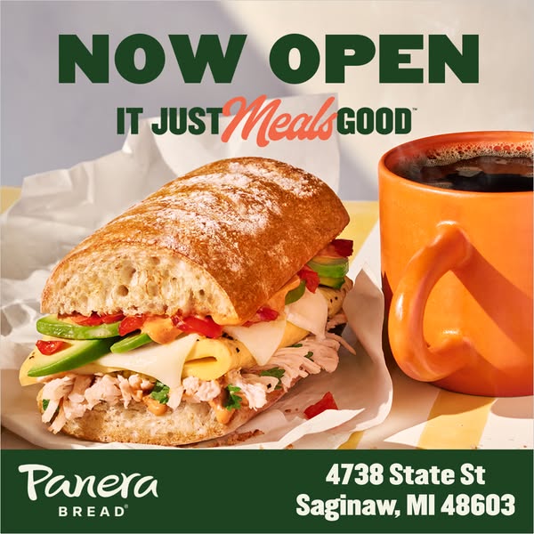 This ad for Panera Bread announces the opening of a new location in Saginaw, MI. The ad features an image of a sandwich,