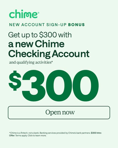 This image ad promotes a new Chime Checking Account with a sign-up bonus of up to $300 for new customers who meet certai