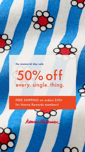 This ad promotes a Memorial Day sale from Hanna Andersson, offering up to 50% off everything and free shipping for Hanna