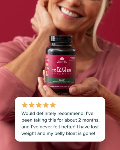 This ad features a testimonial from a customer who recommends Ancient Nutrition's Multi Collagen Advanced 'Lean&