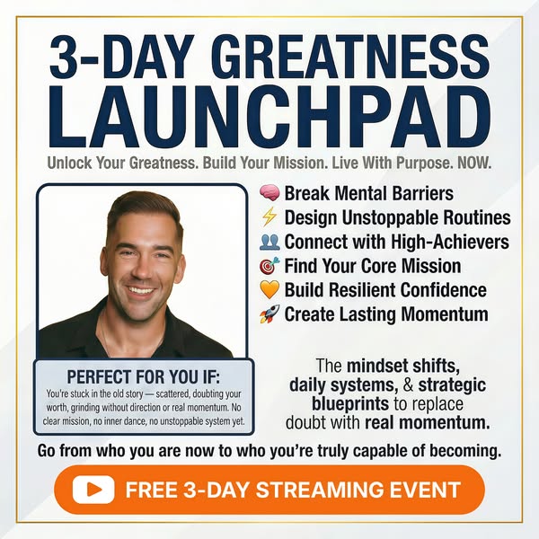 This image ad promotes a free 3-day streaming event called "3-Day Greatness Launchpad." It is intended for ind