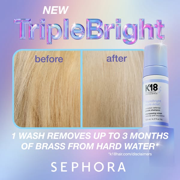 This ad by K18 advertises Triple Bright purple shampoo to remove brass from hard water. The ad shows a before and after 
