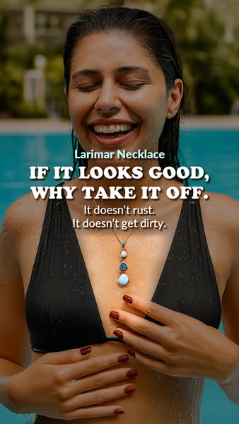 This ad features a woman in a pool wearing a Larimar necklace. The ad copy emphasizes the necklace's durability and 