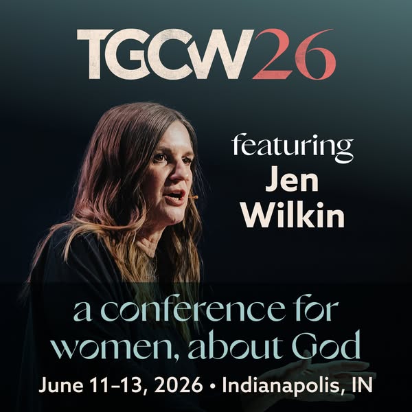 This image ad promotes a conference for women, about God, featuring Jen Wilkin. The conference takes place June 11-13, 2
