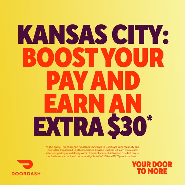 This image ad promotes an opportunity for DoorDash drivers in Kansas City to boost their pay and earn an extra $30 by co
