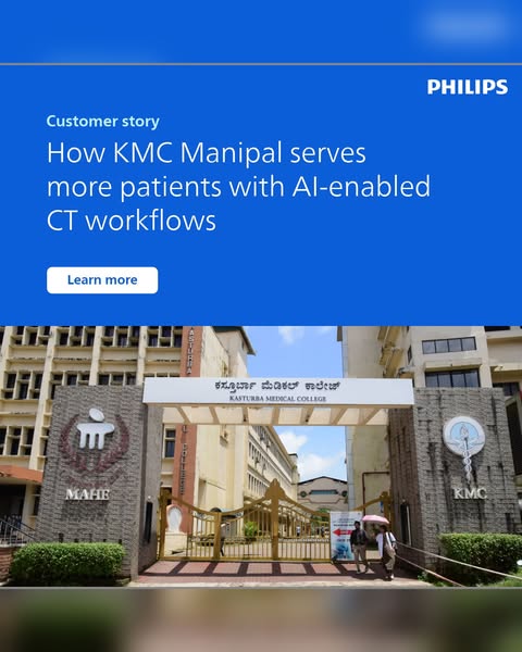 This image ad is a customer story for Philips, highlighting how KMC Manipal serves more patients using AI-enabled CT wor