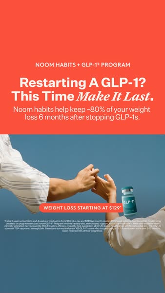 This ad for Noom habits and GLP-1s addresses the pain point of restarting GLP-1 medication by helping you keep approxima
