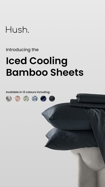 This ad showcases Hush.'s Iced Cooling Bamboo Sheets, emphasizing their availability in 13 colors. It aims to draw i