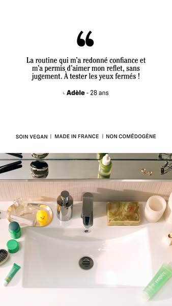 This ad features a testimonial from a 28-year-old woman named Adèle, who shares how the brand's skincare routine has