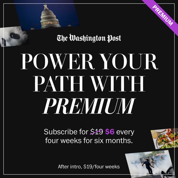 This Washington Post image ad promotes a premium subscription for a special discounted rate of $6 every four weeks for s