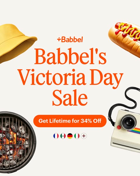 This ad for Babbel promotes a Victoria Day sale. The creative features a few items you may see at a Victoria Day celebra