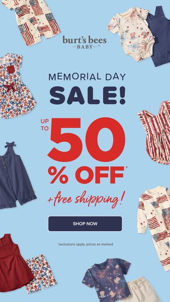 This image advertises a Memorial Day sale from Burt's Bees Baby. The advertisement features various styles of childr