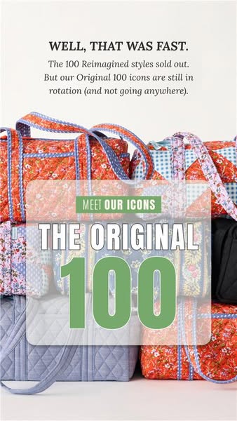 This ad promotes Vera Bradley's 'Original 100' collection, referencing the rapid sell-out of the '100 Re
