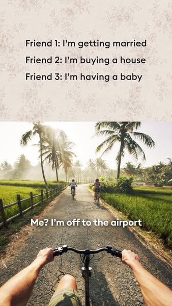 The ad uses a meme format to highlight that while friends may be getting married, buying a house, and having children, t
