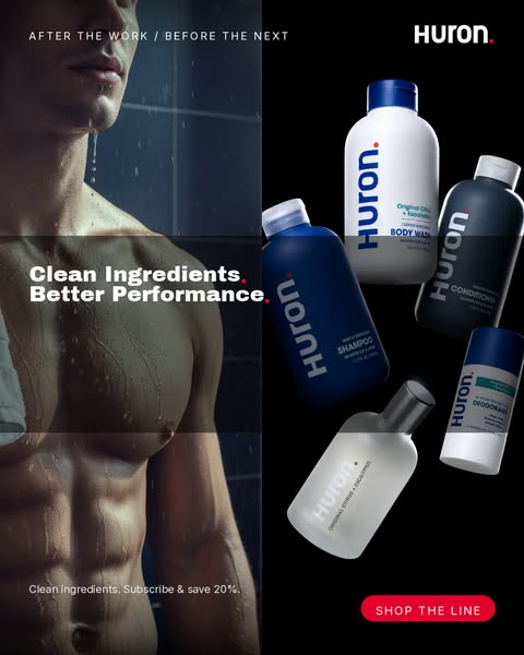 This ad showcases Huron's line of men's personal care products. The left side of the image features a torso shot
