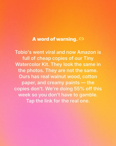 The ad warns consumers that cheaper, inferior copies of the Tobio's Tiny Watercolor Kit are being sold on Amazon. Th